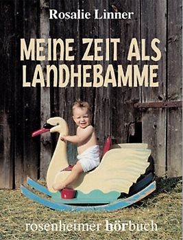Meine Zeit als Landhebamme