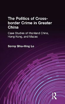 The Politics of Cross-border Crime in Greater China