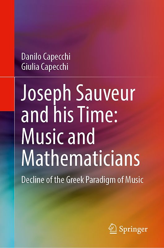 Joseph Sauveur and His Time: Music and Mathematicians
