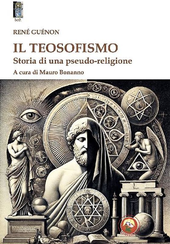 Il teosofismo. Storia di una pseudo-religione