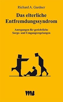 Das elterliche Entfremdungssyndrom (Parental Alienation Syndrome /PAS)