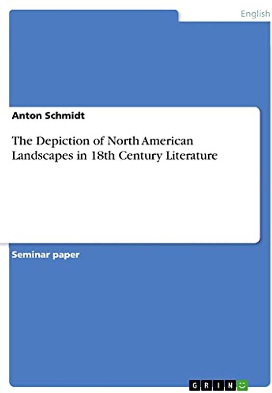 The Depiction of North American Landscapes in 18th Century Literature