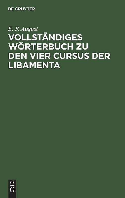 Vollständiges Wörterbuch zu den vier Cursus der Libamenta