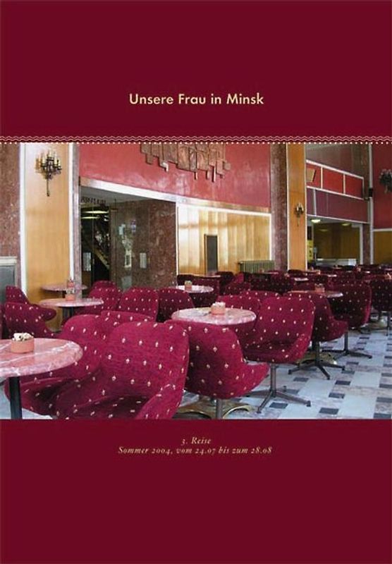 Antje Schiffers. Unsere Frau in Minsk