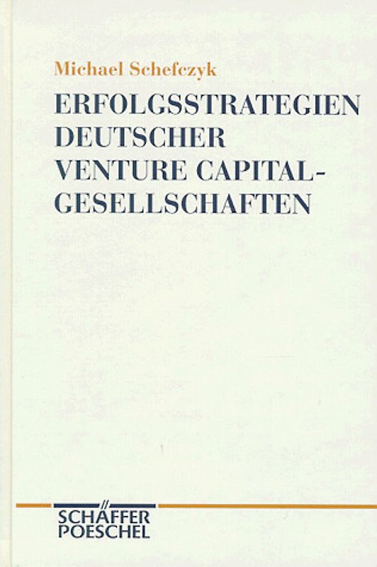 Erfolgsstrategien deutscher Venture Capital-Gesellschaften