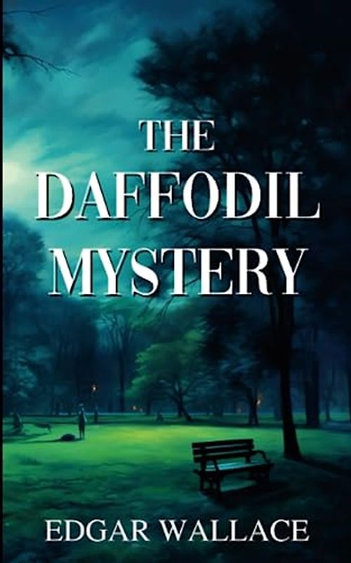 The Daffodil Mystery: A Classic Mystery Novel
