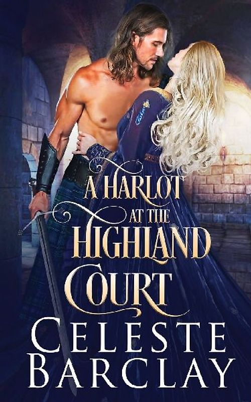 A Harlot at the Highland Court