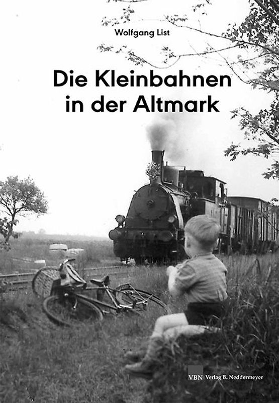 Die Kleinbahnen in der Altmark