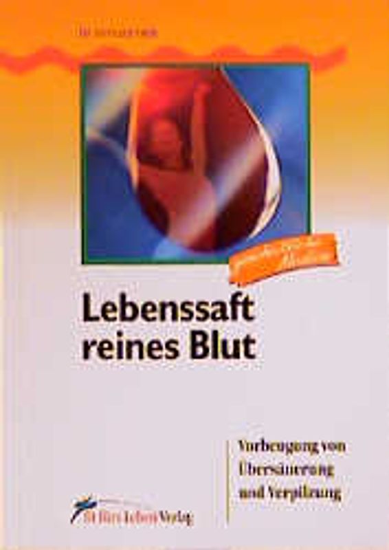 Lebenssaft reines Blut
