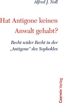 Kein Anwalt für Antigone!