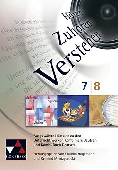 Hören - Zuhören - Verstehen. Ausgewählte Hörtexte zu den Unterrichtswerken... / Hören – Zuhören – Verstehen Audio-CD 7/8