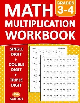 Multiplication Math Workbook For Grades 3-4 - Single Digit - Double Digit - Triple Digit With 2200 Exercises With Answers: Math Multiplication ... | Multiplication Worksheets for Grades 3-4