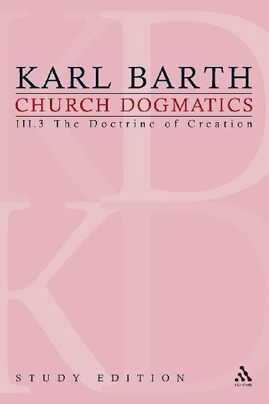 Church Dogmatics Study Edition 18