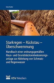 Starkregen - Rückstau - Überschwemmung
