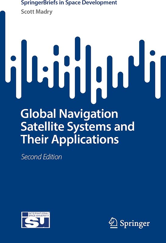 Global Navigation Satellite Systems and Their Applications