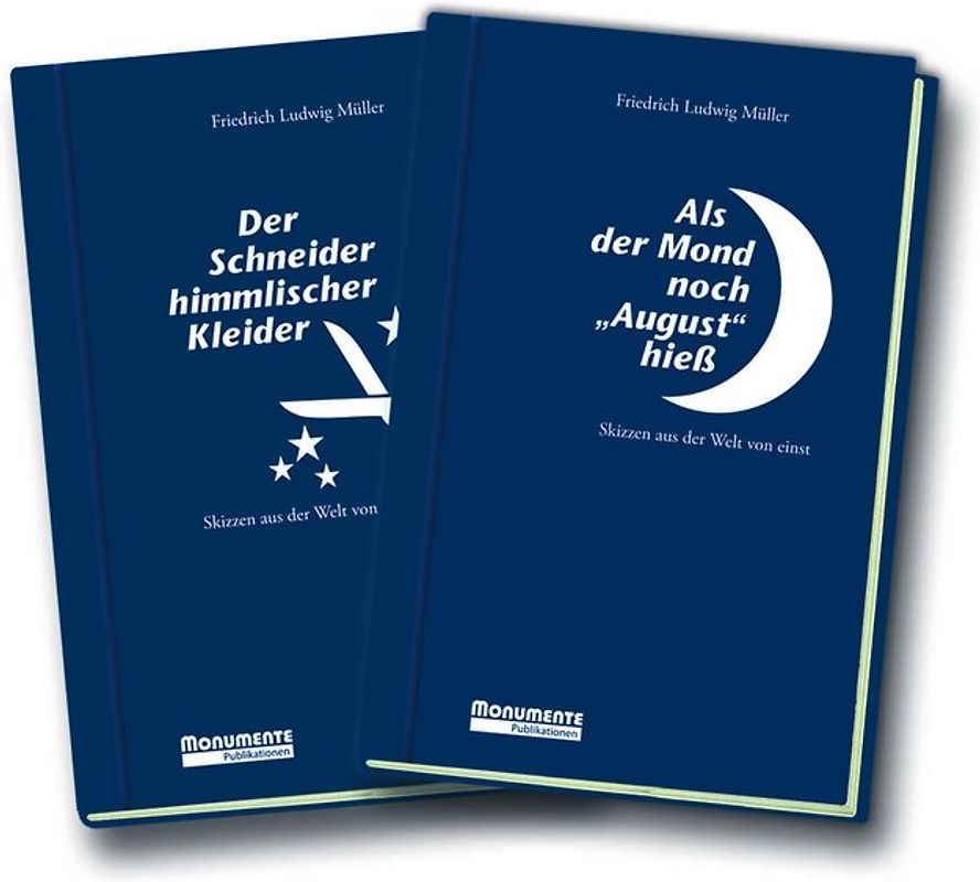Als der Mond noch August hieß / Der Schneider himmlischer Kleider