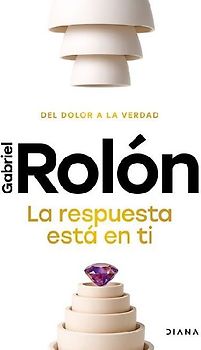 La Respuesta Está En Ti: del Dolor a la Verdad / The Answer Is Within You
