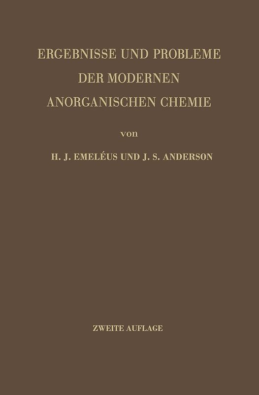 Ergebnisse und Probleme der Modernen Anorganischen Chemie