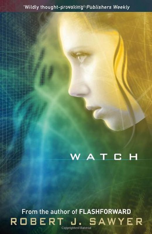 Watch (Www Trilogy 2) - Robert Sawyer