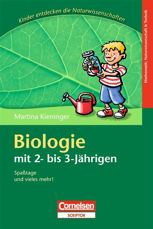 Kinder entdecken die Naturwissenschaften / Biologie mit 2- bis 3-Jährigen