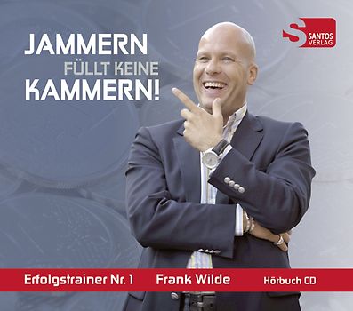 Jammern füllt keine Kammern!