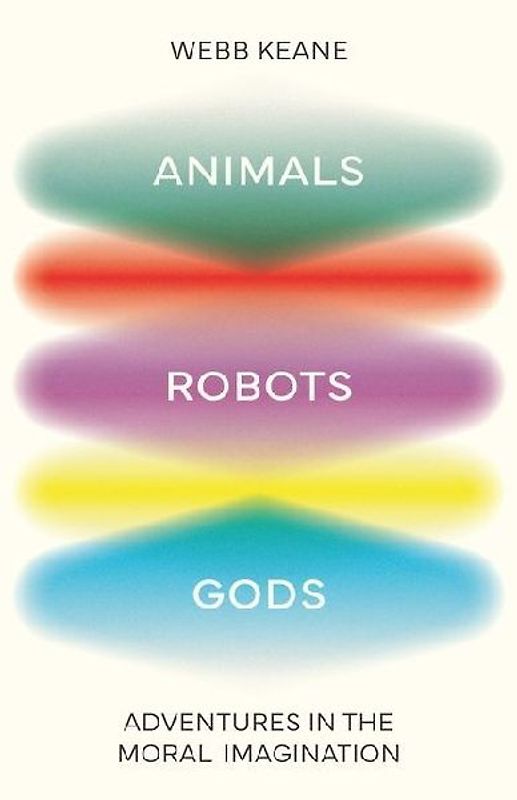 Animals, Robots, Gods