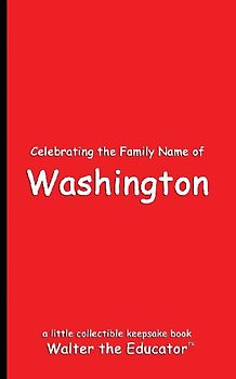 Celebrating the Family Name of Washington