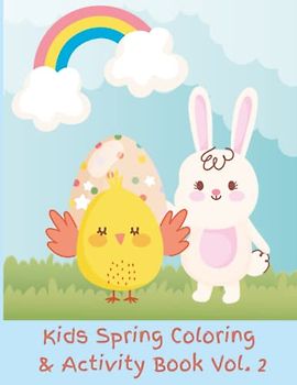 Cute Spring Kids Coloring & Activity Book Vol. 2 (8.5 x 11 inches, 87 pages) | Over 80 Images to Color and Trace of Cute Chicks, Eggs, and Bunnies: ... Yellow Chick Against BLue Sky Cover Design