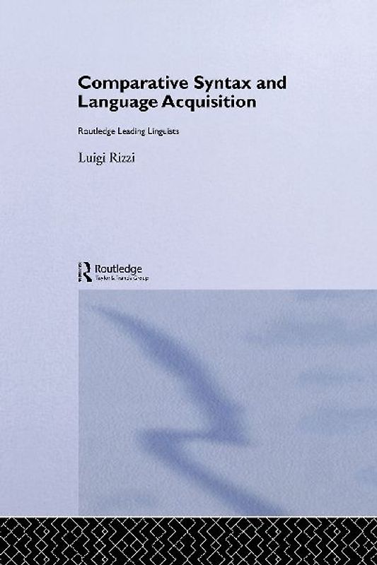 Comparative Syntax and Language Acquisition