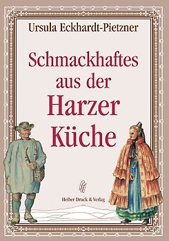 Schmackhaftes aus der Harzer Küche