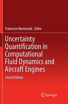 Uncertainty Quantification in Computational Fluid Dynamics and Aircraft Engines