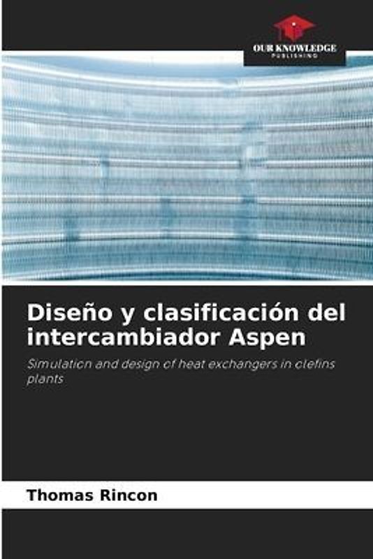 Diseño y clasificación del intercambiador Aspen