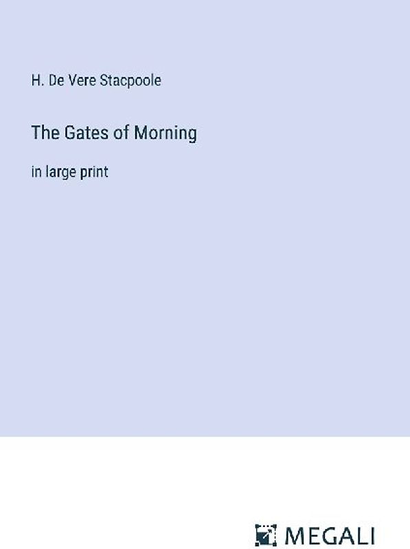 The Gates of Morning
