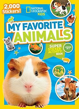 National Geographic Kids My Favorite Animals Super Sticker Activity Book