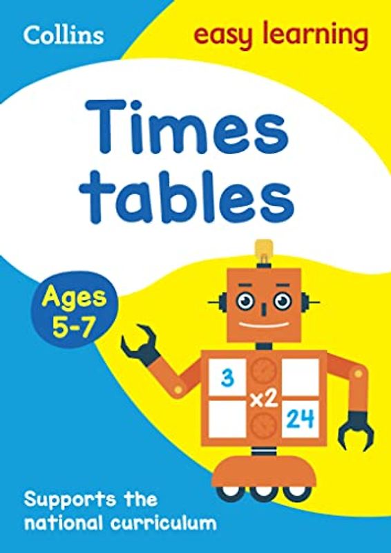 Times Tables Ages 5-7: KS1 Maths Home Learning and School Resources from the Publisher of Revision Practice Guides, Workbooks, and Activities. (Collins Easy Learning)