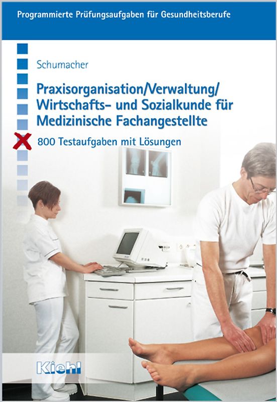Praxisorganisation / Verwaltung / Wirtschafts- und Sozialkunde für  Medizinische Fachangestellte