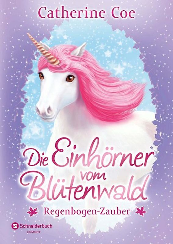 Die Einhörner vom Blütenwald, Band 03