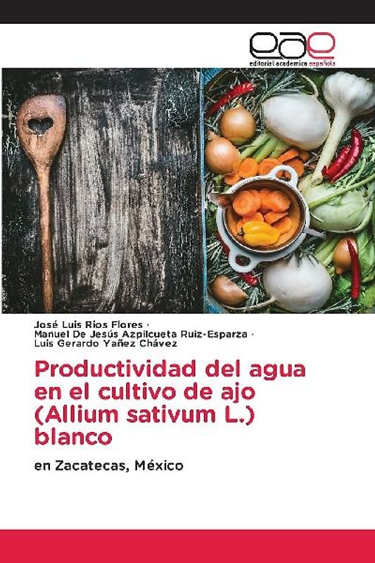 Productividad del agua en el cultivo de ajo (Allium sativum L.) blanco