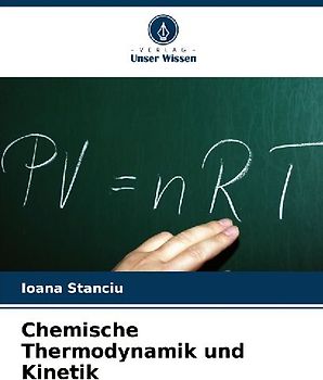 Chemische Thermodynamik und Kinetik