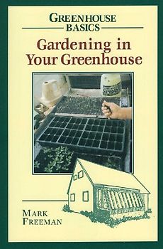 Gardening in Your Greenhouse