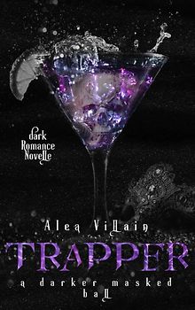 Trapper: a darker masked ball