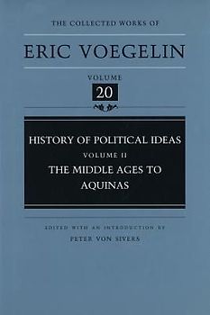 History of Political Ideas, Volume 2 (Cw20): The Middle Ages to Aquinas
