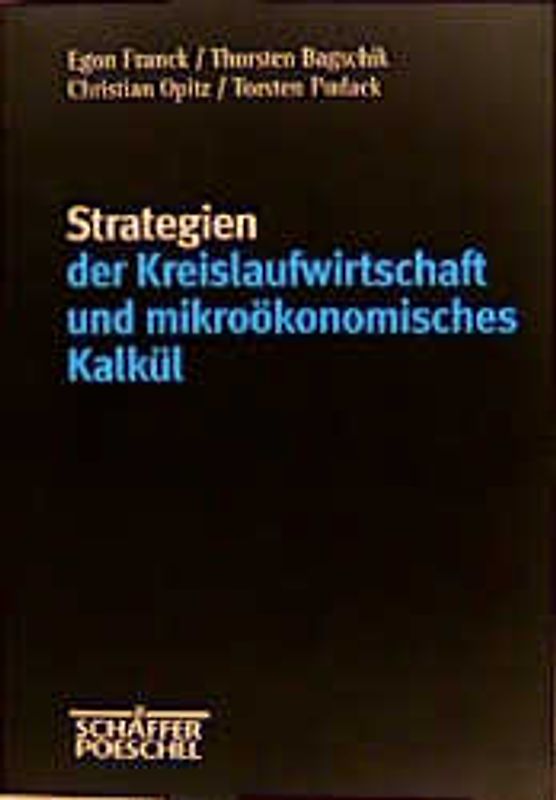 Strategien der Kreislaufwirtschaft und mikroökonomisches Kalkül