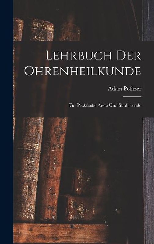 Lehrbuch Der Ohrenheilkunde