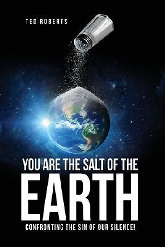 You are the Salt of the Earth