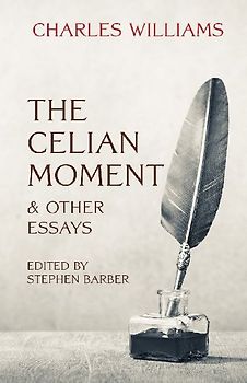 The Celian Moment & Other Essays