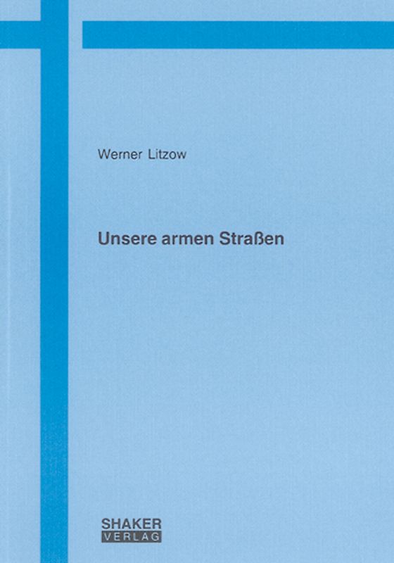 Unsere armen Straßen