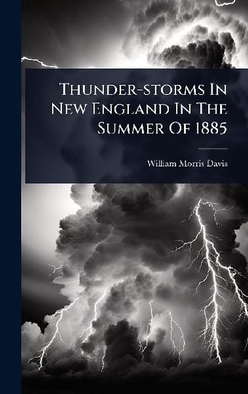 Thunder-storms In New England In The Summer Of 1885