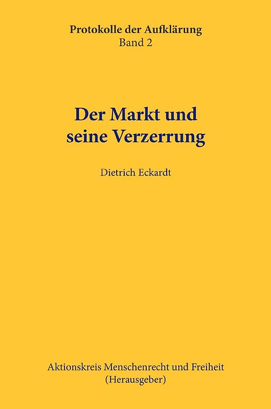 Protokolle der Aufklärung / Der Markt und seine Verzerrung