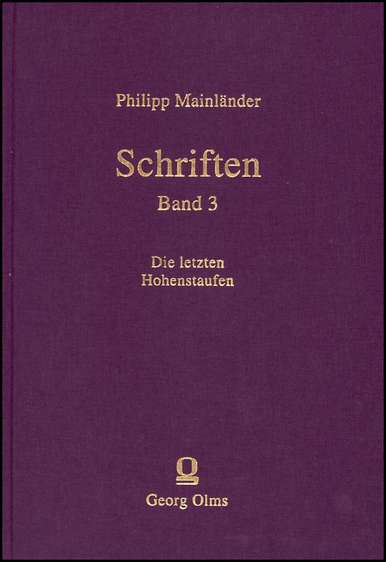 Schriften / Die letzten Hohenstaufen